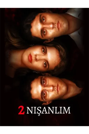 2 Nişanlım