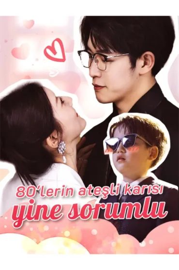 80 lerin ateşli karısı yine sorumlu