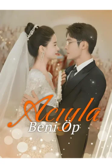 Acıyla Beni Öp