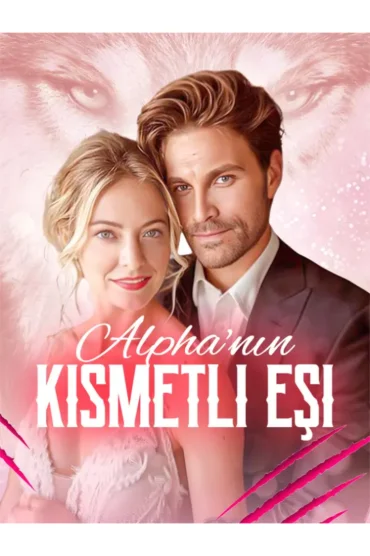 Alpha nın Kısmetli Eşi
