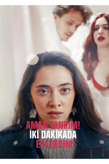 Aman Tanrım İKİ DAKİKADA EVLENDİM