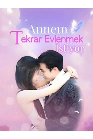Annem Tekrar Evlenmek İstiyor
