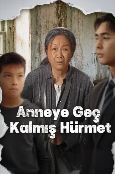 Anneye Geç Kalmış Hürmet