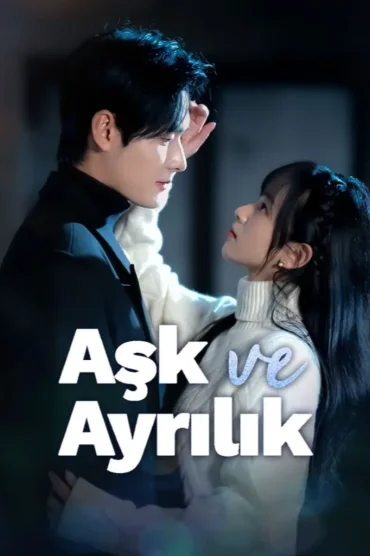 Aşk ve Ayrılık