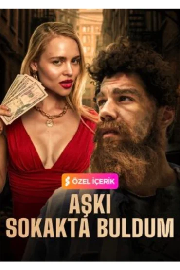 AŞKI SOKAKTA BULDUM