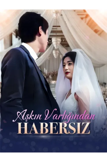 Aşkın Varlığından Habersiz