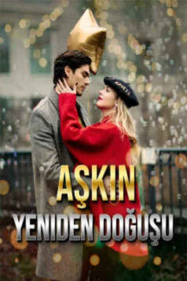 Aşkın Yeniden Doğuşu