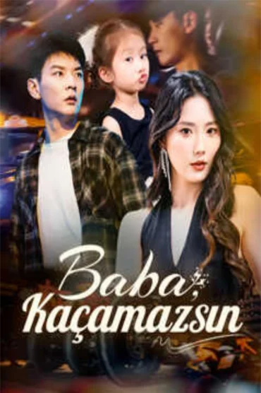 Baba, Kaçamazsın
