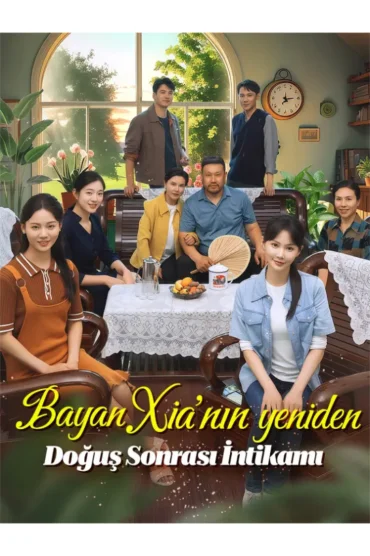 Bayan Xia nın Yeniden Doğuş Sonrası İntikamı