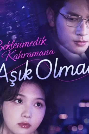 Beklenmedik Kahramana Aşık Olmak