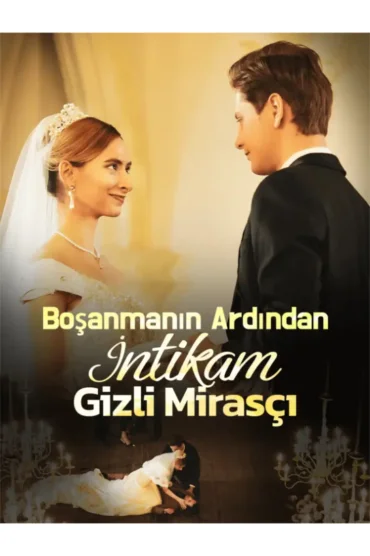 Boşanmanın Ardından İntikam Gizli Mirasçı