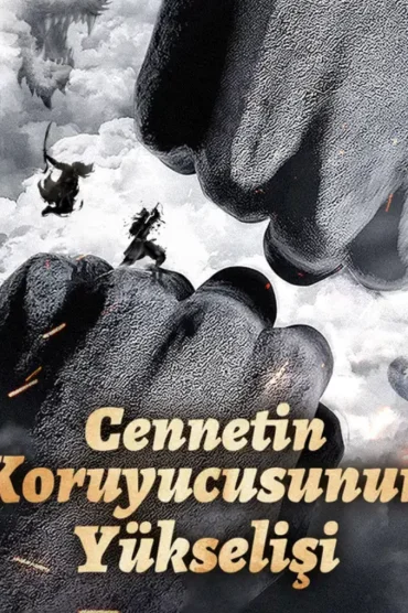 Cennetin Koruyucusunun Yükselişi