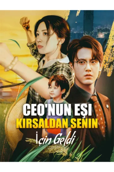 CEO nun Eşi Kırsaldan Senin İçin Geldi