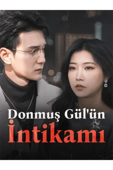 Donmuş Gül ün İntikamı