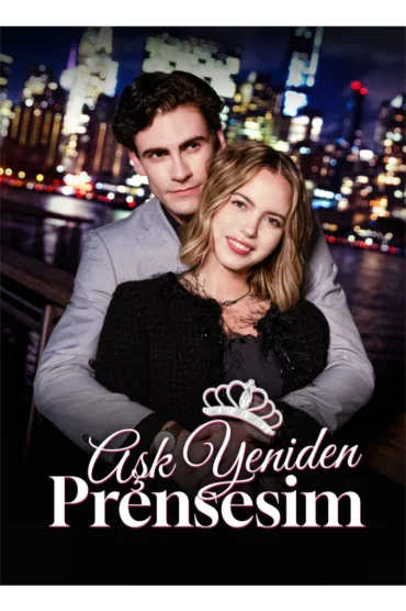 [Dublajlı]Aşk Yeniden, Prensesim