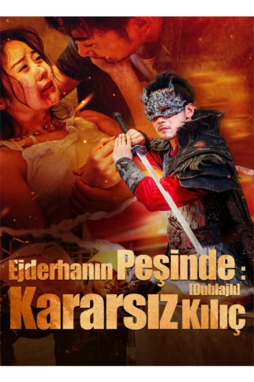[Dublajlı]Ejderhanın Peşinde: Kararsız Kılıç