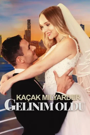 (Dublajlı) Kaçak Milyarder Gelinim Oldu