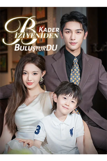 [Dublajlı]Kader Bizi Yeniden Buluşturdu