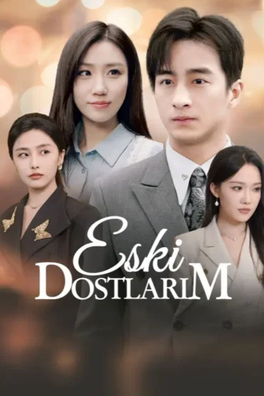 Eski Dostlarım