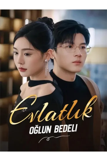 Evlatlık Oğlun Bedeli