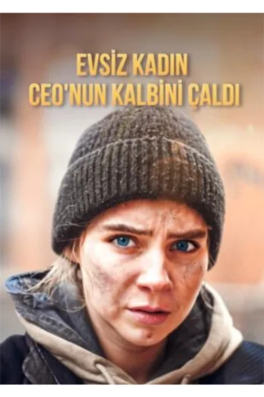 EVSİZ KADIN CEONUN KALBİNİ ÇALDI