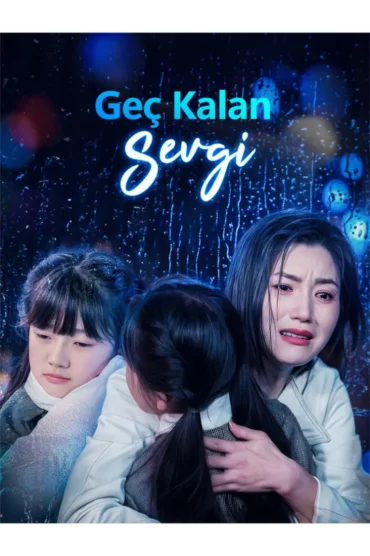 Geç Kalan Sevgi