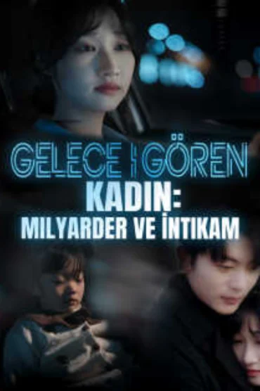 Geleceği Gören Kadın: Milyarder ve İntikam