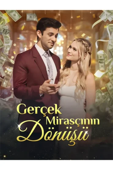 Gerçek Mirasçının Dönüşü