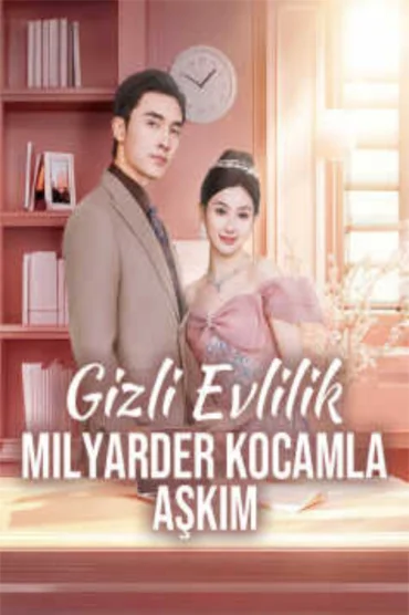 Gizli Evlilik Milyarder Kocamla Aşkım