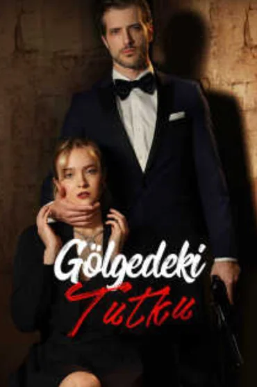 Gölgedeki Tutku