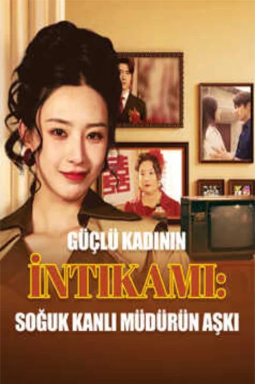 Güçlü Kadının İntikamı: Soğuk Kanlı Müdürün Aşkı
