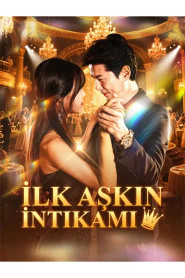 İlk Aşkın İntikamı