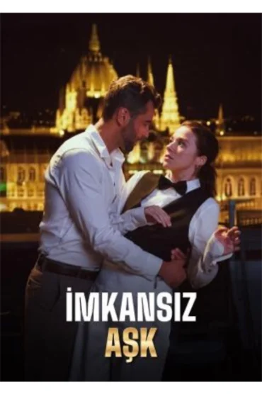 İMKANSIZ AŞK