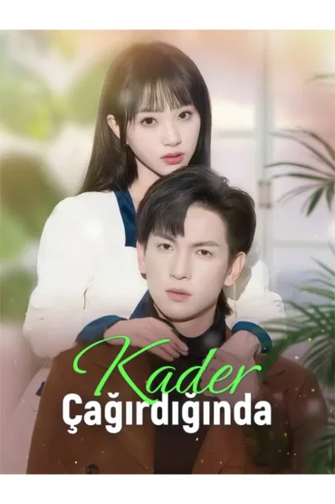 Kader Çağırdığında