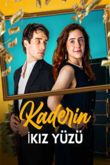 Kaderin İkiz Yüzü