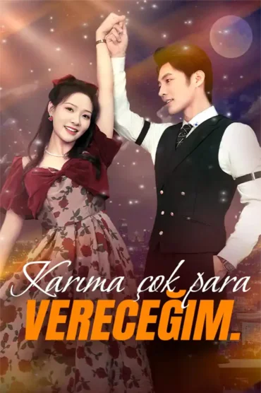 Karıma çok para vereceğim.
