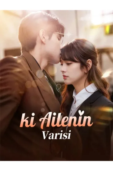 ki Ailenin Varisi