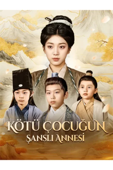Kötü Çocuğun Şanslı Annesi