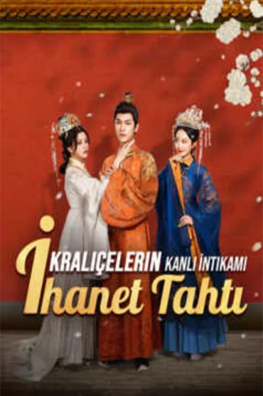 Kraliçelerin Kanlı İntikamı İhanet Tahtı