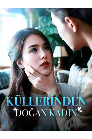 Küllerinden Doğan Kadın