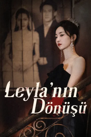  Leylanın Dönüşü
