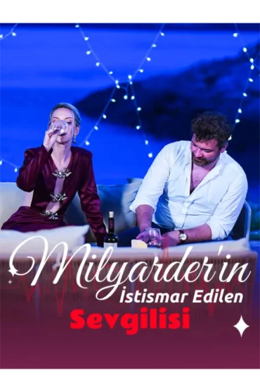 Milyarder in İstismar Edilen Sevgilisi