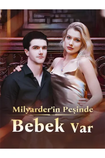 Milyarder’in Peşinde: Bebek Var(Dublajlı)
