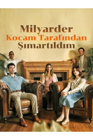 Milyarder Kocam Tarafından Şımartıldım