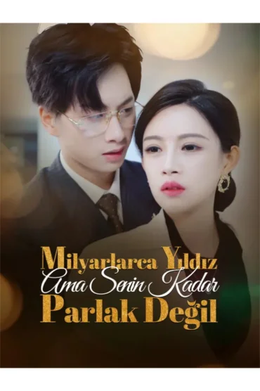 Milyarlarca Yıldız, Ama Senin Kadar Parlak Değil