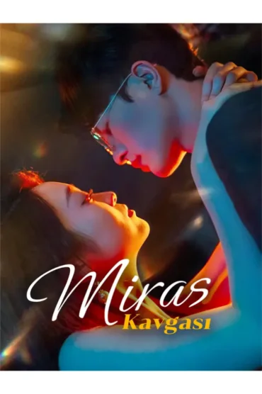 Miras Kavgası