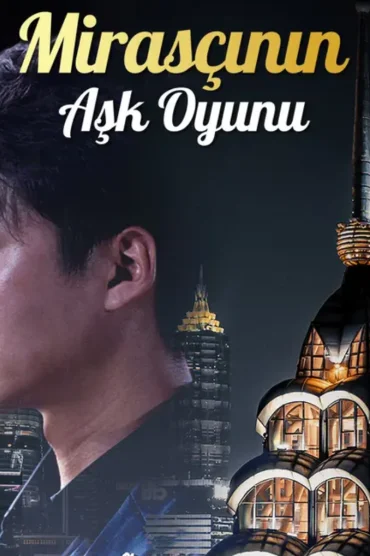 Mirasçının Aşk Oyunu