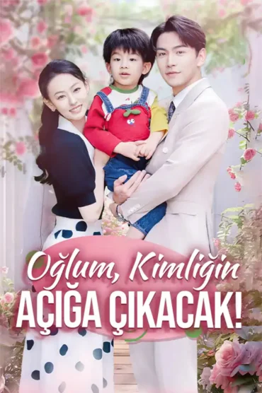 Oğlum, Kimliğin Açığa Çıkacak!