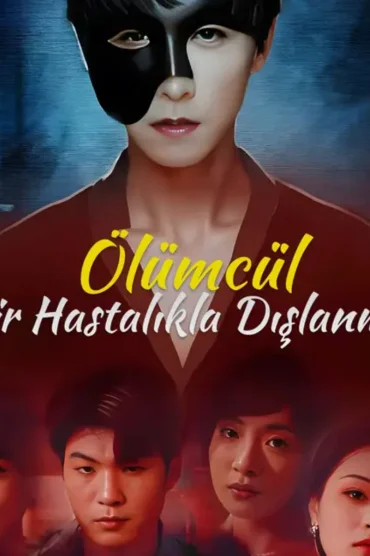 Ölümcül Bir Hastalıkla Dışlanmış