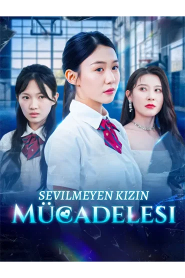 Sevilmeyen Kızın Mücadelesi